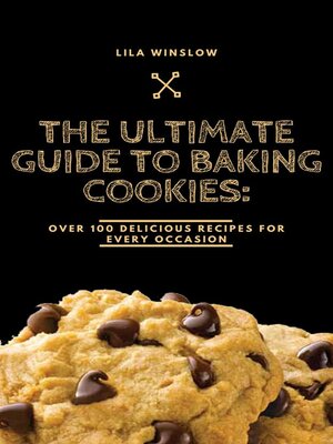 cover image of The Ultimate Guide to Baking Cookies